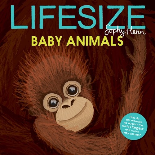 Lifesize Baby Animals (Hardcover)