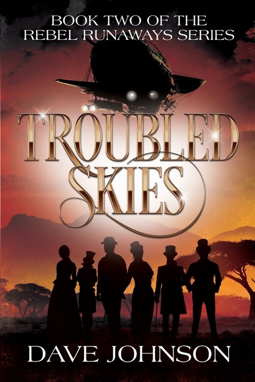 Troubled Skies: A Victorian Steampunk Adventure (Paperback)