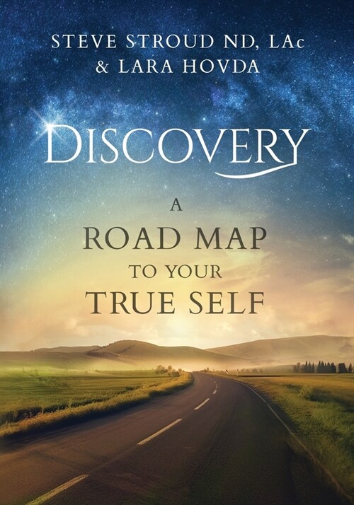 Discovery A Road Map to Your True Self (Paperback)