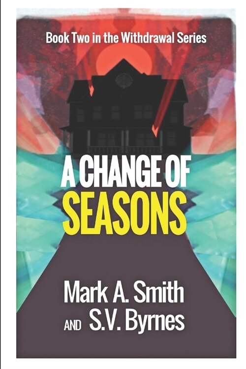 Withdrawal: A Change of Seasons (Paperback)