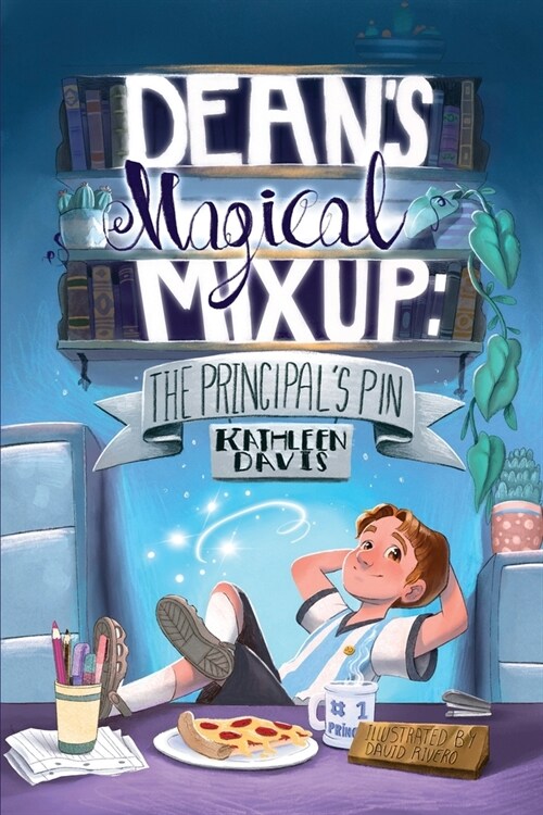 Deans Magical Mix Up: The Principals Pin (Paperback)