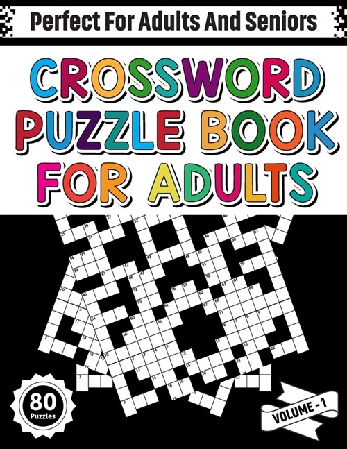 Crossword Puzzle Book For Adults: Crossword Fun Book For Adult To Improve Spelling Vocabulary and Reading Skill Of Curious Person To Sharp and Strong (Paperback)