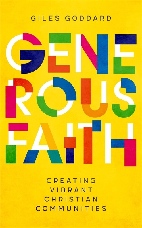 Generous Faith : Creating vibrant Christian communities (Paperback)