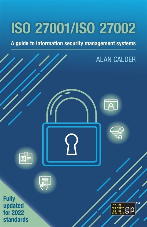 ISO 27001/ISO 27002: A guide to information security management systems (Paperback)