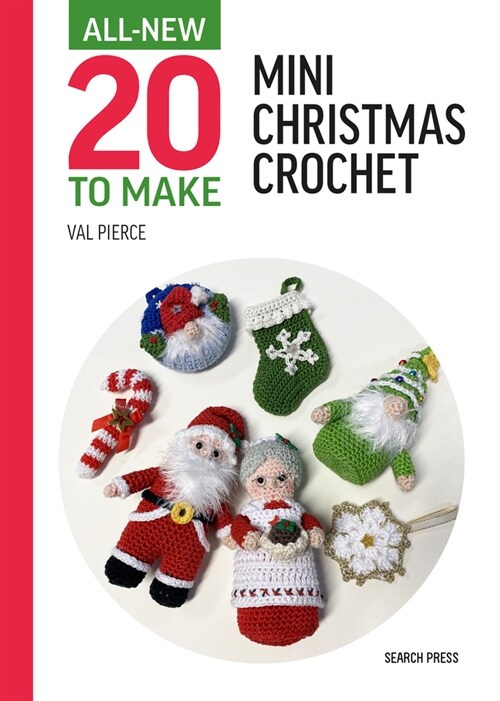 All-New Twenty to Make: Mini Christmas Crochet (Hardcover)