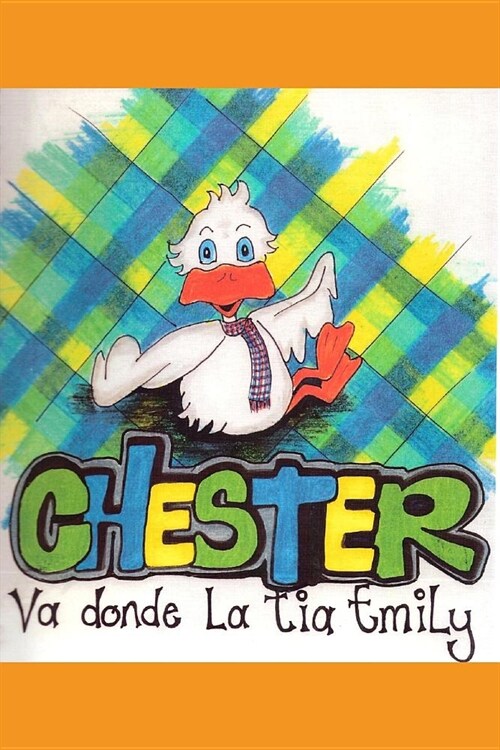 Chester va donde la t? Emily (Paperback)