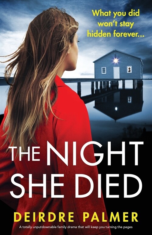 The Night She Died: A totally unputdownable family drama that will keep you turning the pages (Paperback)