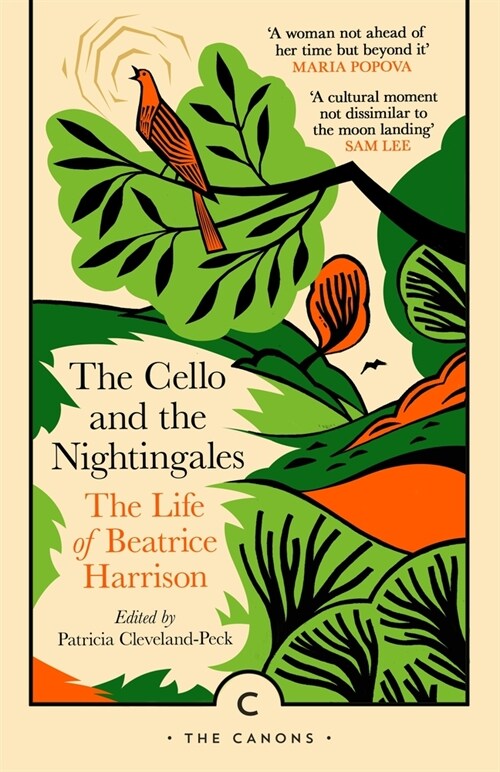 The Cello and the Nightingales : The Life of Beatrice Harrison (Paperback, Main - Canons)