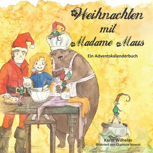 Weihnachten mit Madame Maus: Ein Adventskalenderbuch (Paperback)