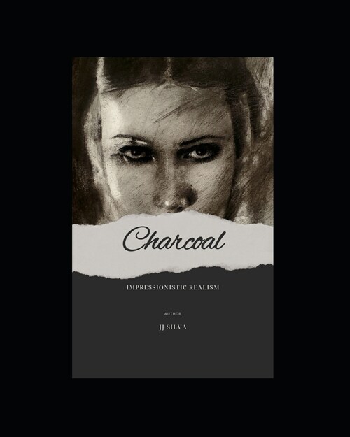 Charcoal Impressionistic Realism (Paperback)