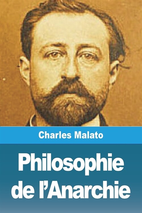 Philosophie de lAnarchie (Paperback)