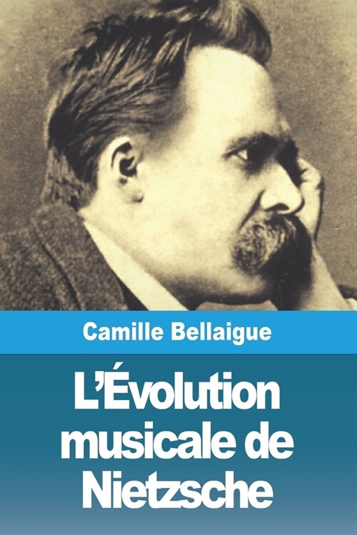 L?olution musicale de Nietzsche (Paperback)
