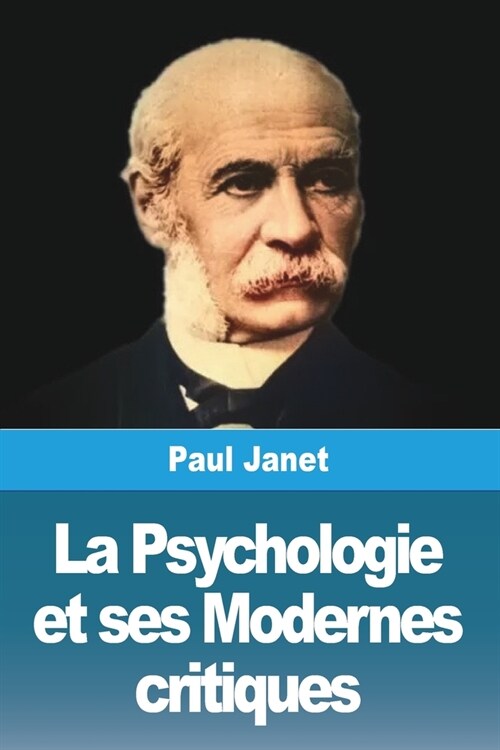 La Psychologie et ses Modernes critiques (Paperback)