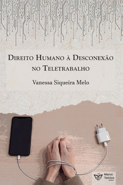 Direito Humano ?Desconex? no Teletrabalho (Paperback)