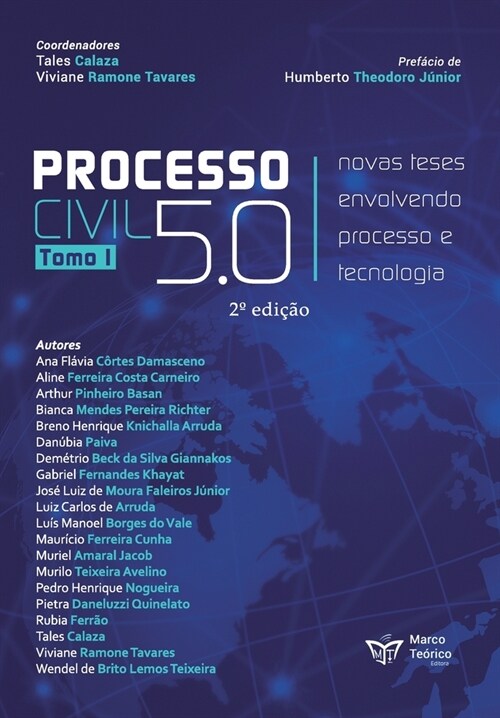 Processo Civil 5.0 - Tomo I: Novas teses envolvendo processo e tecnologia (Paperback)