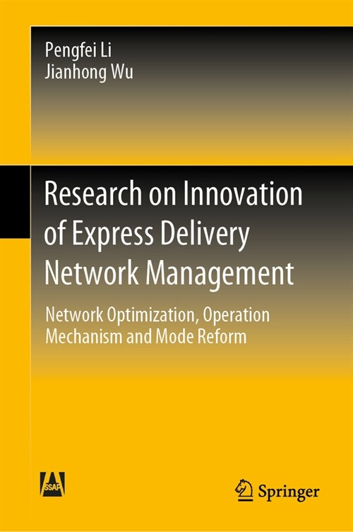 Research on Innovation of Express Delivery Network Management: Network Optimization, Operation Mechanism and Mode Reform (Hardcover, 2024)