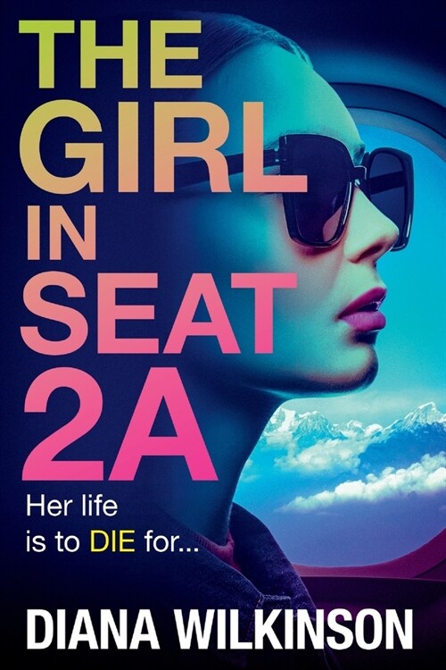 The Girl in Seat 2A (Paperback)