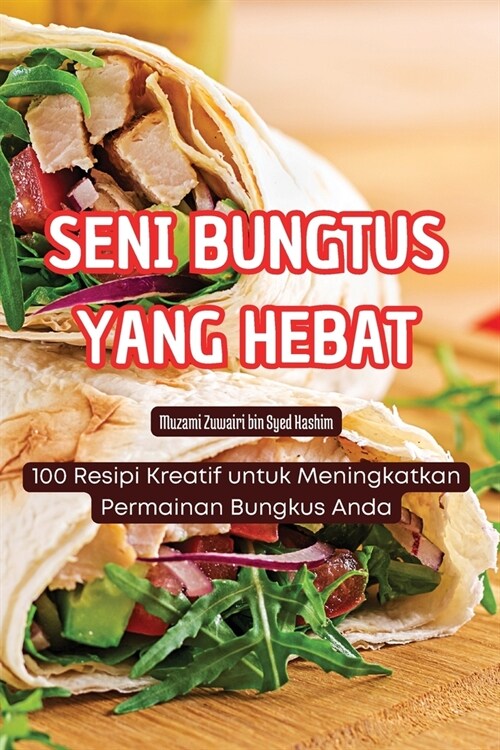 Seni Bungtus Yang Hebat (Paperback)