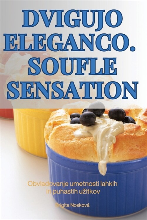 Dvigujo Eleganco. Soufle Sensation (Paperback)