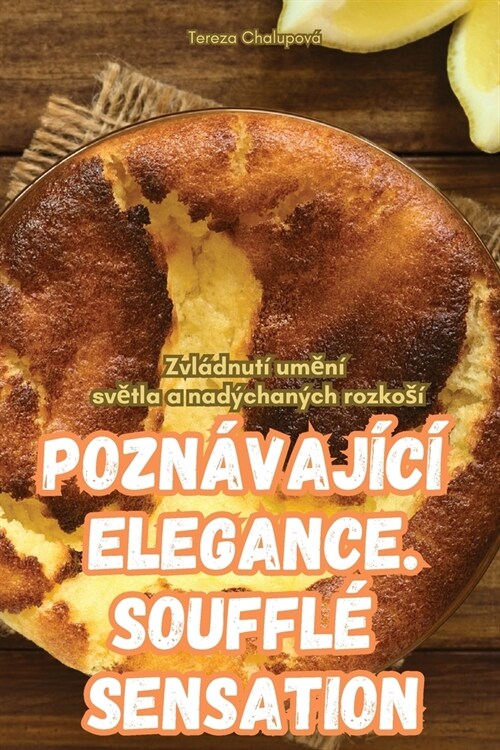 Pozn?aj??Elegance. Souffl?Sensation (Paperback)