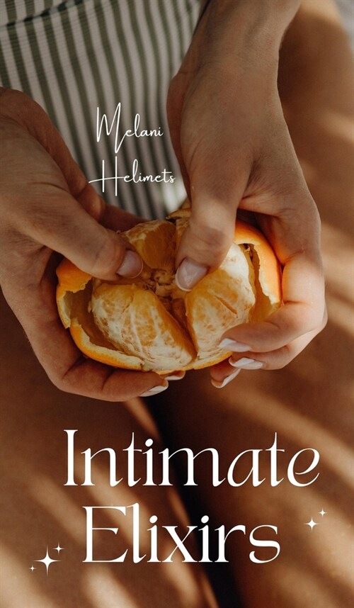 Intimate Elixirs (Hardcover)