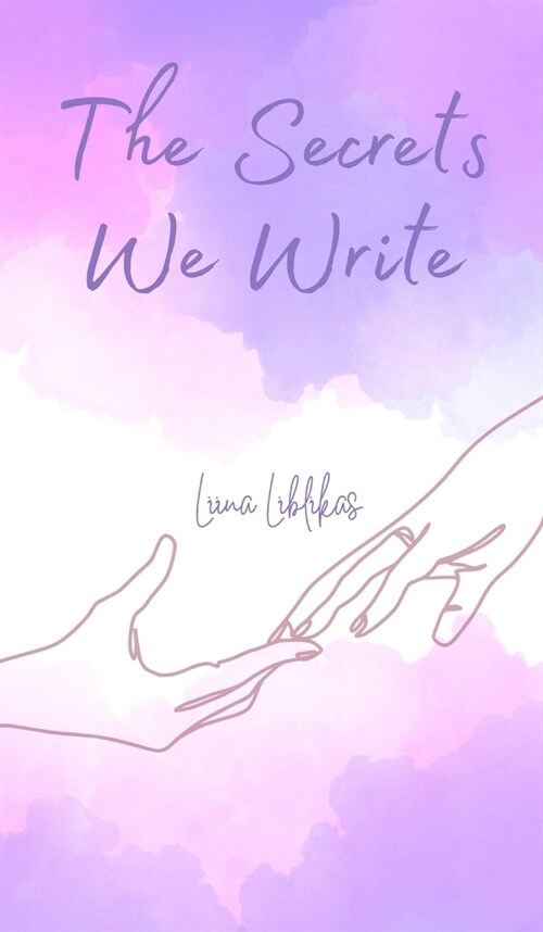 The Secrets We Write (Hardcover)