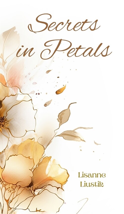 Secrets in Petals (Hardcover)