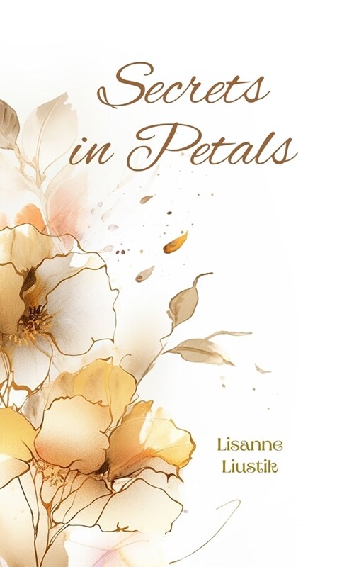 Secrets in Petals (Paperback)