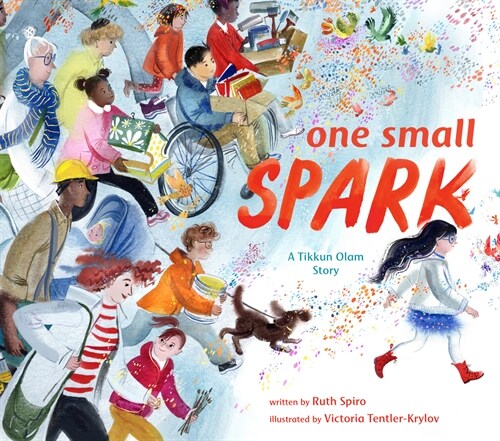One Small Spark: A Tikkun Olam Story (Hardcover)