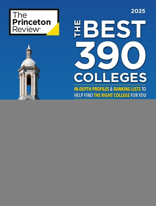 The Best 390 Colleges, 2025: In-Depth Profiles & Ranking Lists to Help Find the Right College for You (Paperback)