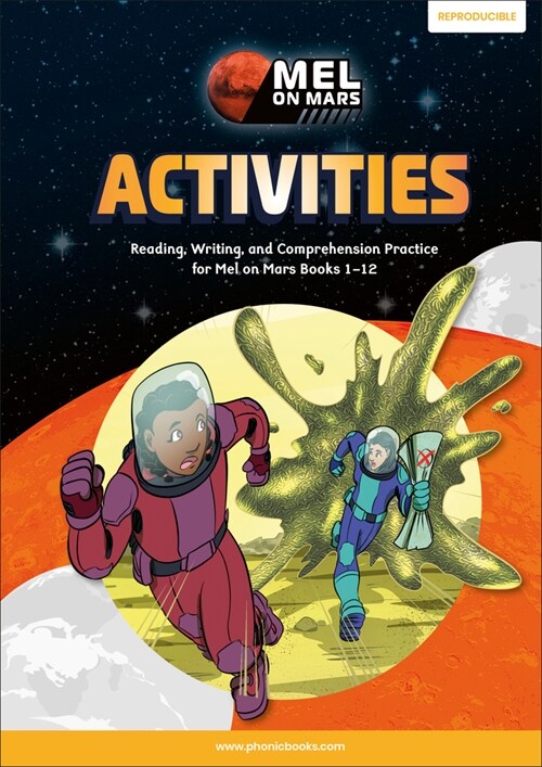 Phonic Books Mel on Mars Activities: Activities Accompanying Mel on Mars Books for Older Readers (CVC, Consonant Blends and Consonant Teams) (Paperback)