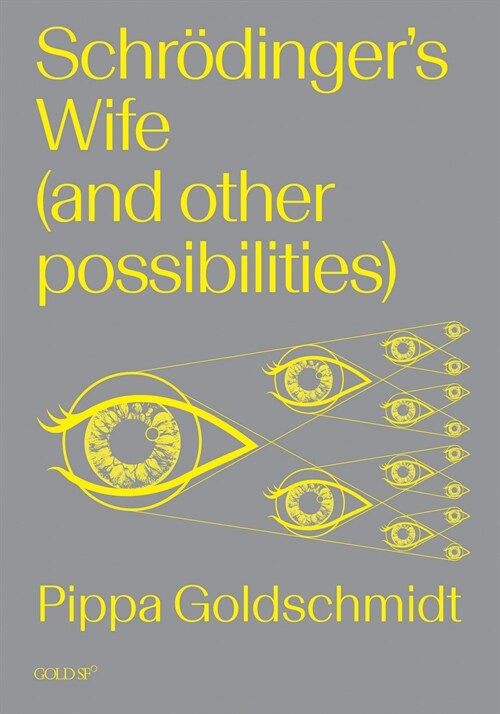 Schrodingers Wife (and Other Possibilities) (Paperback)