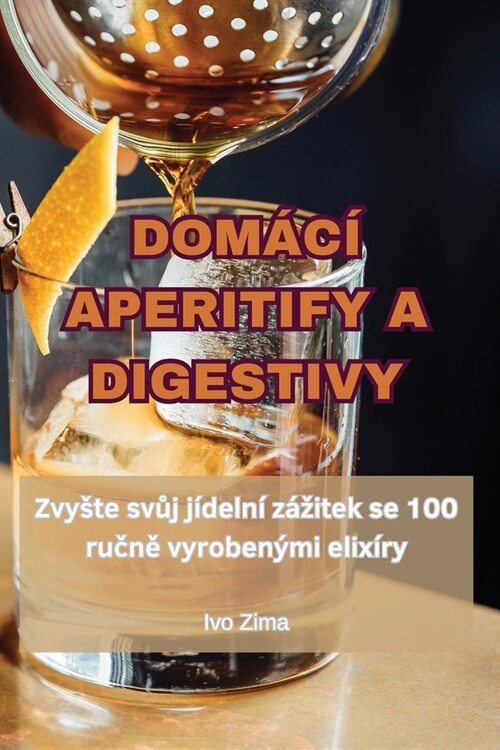 Dom??Aperitify a Digestivy (Paperback)