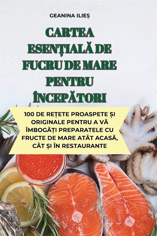 Cartea EsenȚialĂ de Fucru de Mare Pentru ?cepĂtori (Paperback)