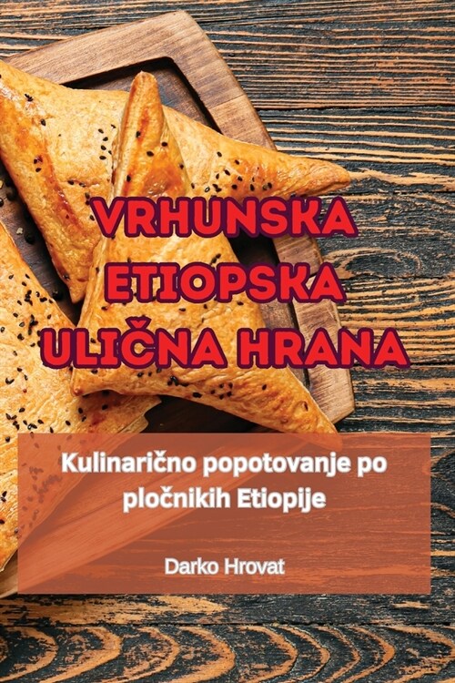 Vrhunska Etiopska UliČna Hrana (Paperback)