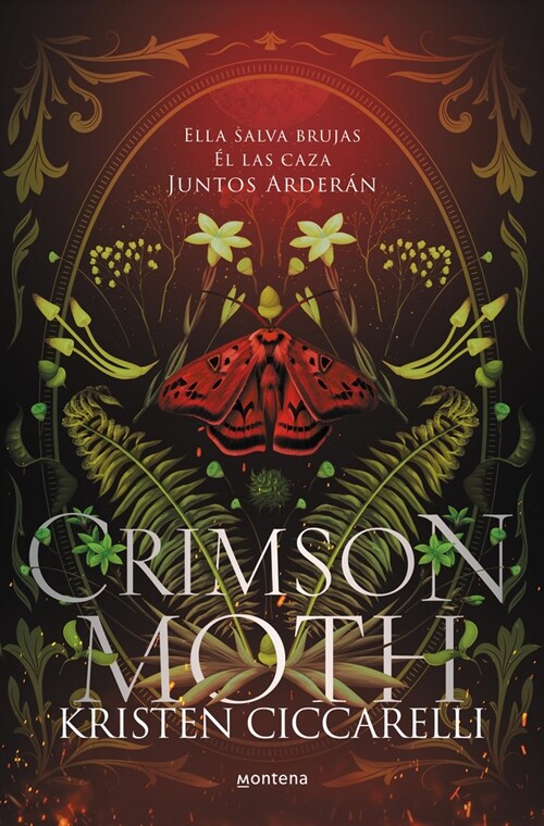 Crimson Moth / Heartless Hunter: Ella Salva Brujas. ? Las Caza. Juntos Arder? (Paperback)