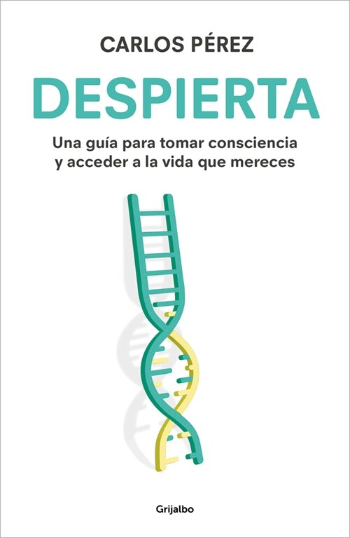 Despierta: Una Gu? Para Tomar Consciencia Y Acceder a la Vida Que Mereces / Wak E Up (Paperback)