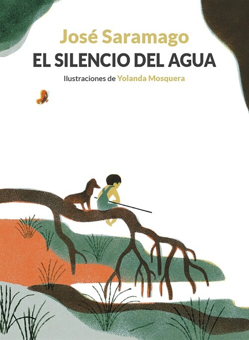 El Silencio del Agua / The Silence of Water (Hardcover)