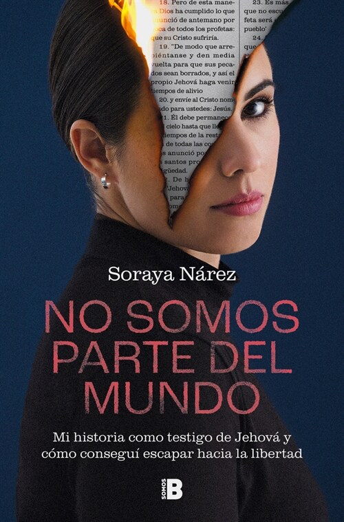 No Somos Parte del Mundo: Mi Historia Como Testigo de Jehov?Y C?o Consegu?Esc Apar Hacia La Libertad / We Are Not Part of the World (Paperback)