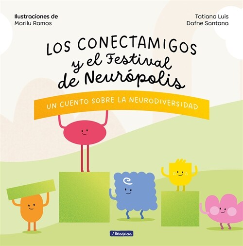 Los Conectamigos Y El Festival de Neur?olis / The Connecting Friends and the Fe Stival of Neuropolis (Hardcover)