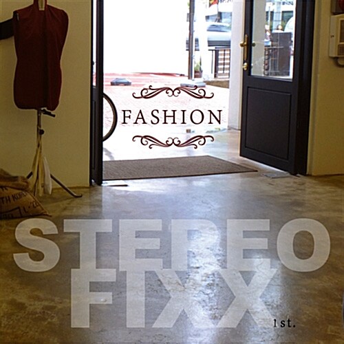 스테레오픽스(StereoFixx) - 1집 Fashion