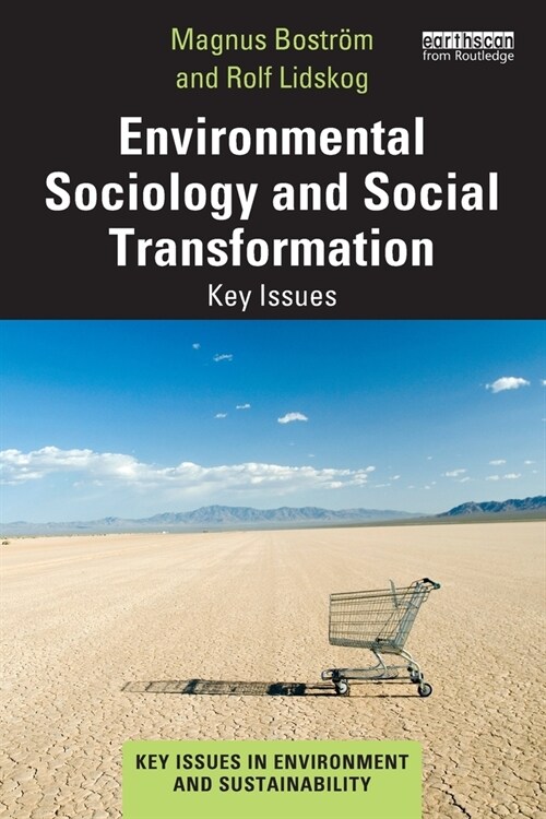 Environmental Sociology and Social Transformation : Key Issues (Paperback)