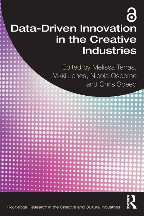 Data-Driven Innovation in the Creative Industries (Paperback, 1)