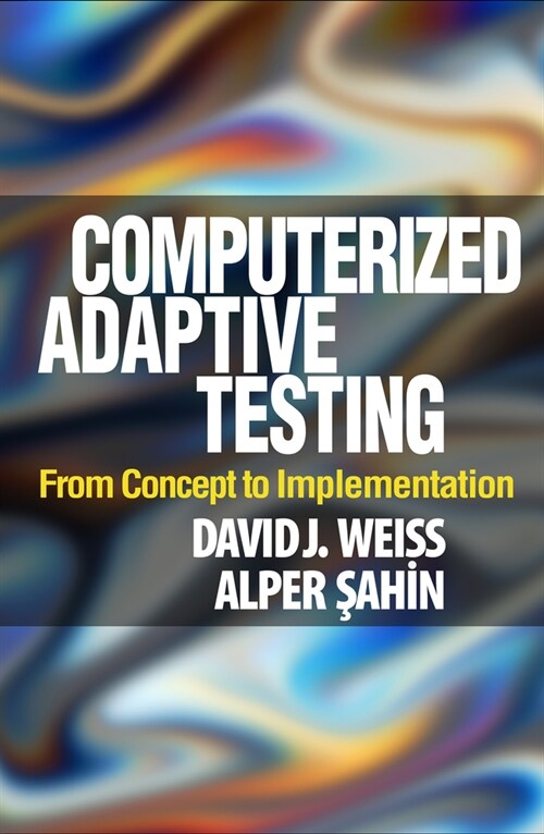 Computerized Adaptive Testing: From Concept to Implementation (Hardcover)