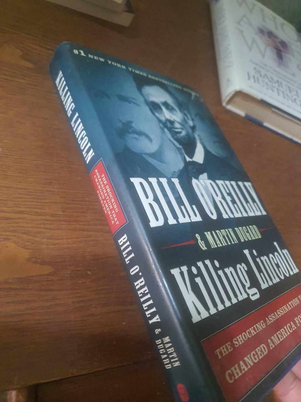 [중고] Killing Lincoln: The Shocking Assassination That Changed America Forever (Hardcover)