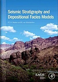 Seismic Stratigraphy and Depositional Facies Models (Hardcover)