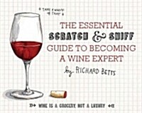 [중고] The Essential Scratch & Sniff Guide to Becoming a Wine Expert (Board Books)