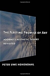 The Fleeting Promise of Art (Paperback)