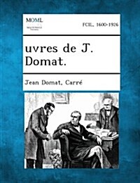 Oeuvres Completes de J. Domat, Tome V (Paperback)