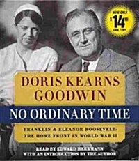 No Ordinary Time: Franklin and Eleanor Roosevelt, the Home Front in World War II (Audio CD)